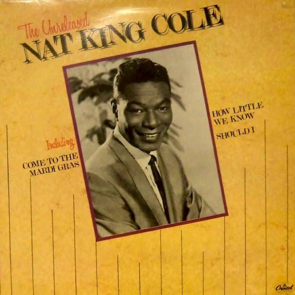 Nat King Cole ‎– The Unreleased
