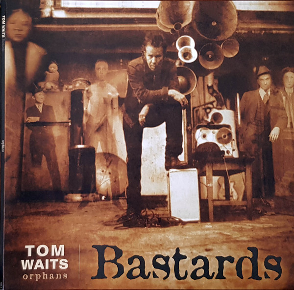 Tom Waits ‎– Bastards