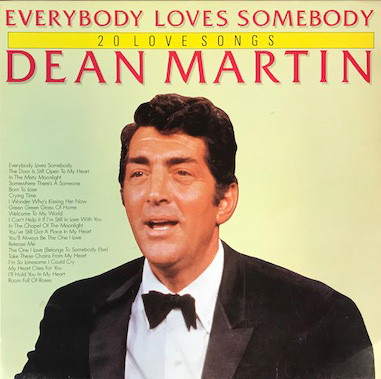 Dean Martin ‎– Everybody Loves Somebody (20 Love Songs)