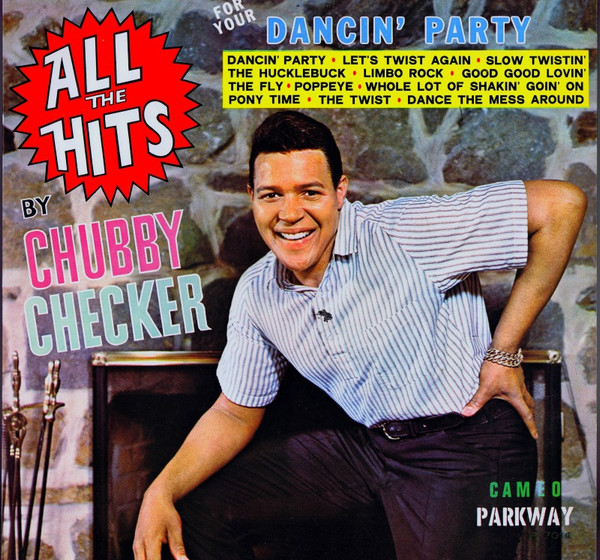 Chubby Checker ‎– All The Hits For Your Dancin' Party By Chubby Checker