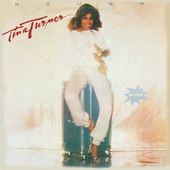 Tina Turner ‎– Rough