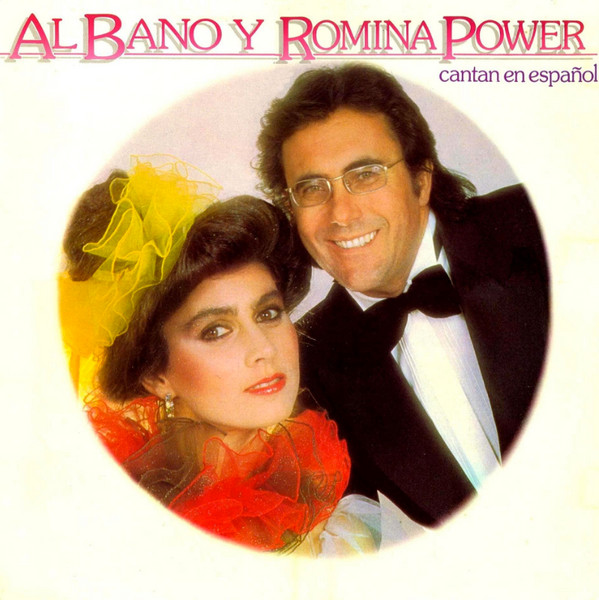 Al Bano & Romina Power ‎– Cantan En Español