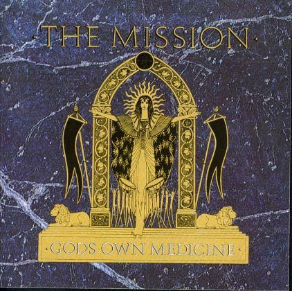 The Mission ‎– God's Own Medicine