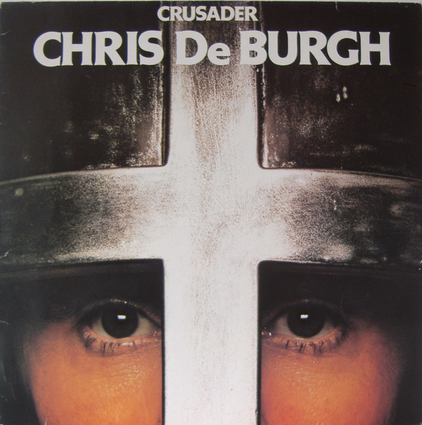 Chris de Burgh ‎– Crusader