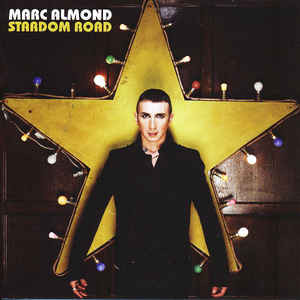 Marc Almond ‎– Stardom Road