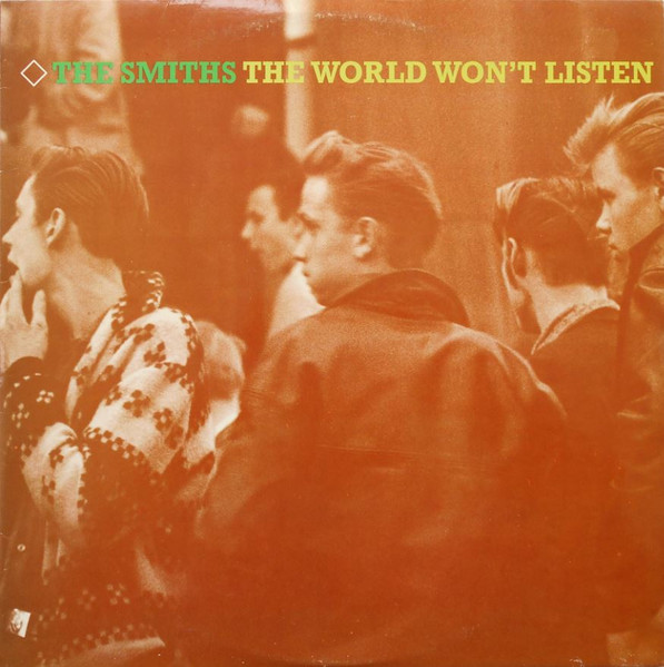 The Smiths ‎– The World Won't Listen