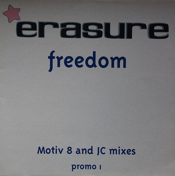 Erasure ‎– Freedom (Motiv 8 And JC Mixes)