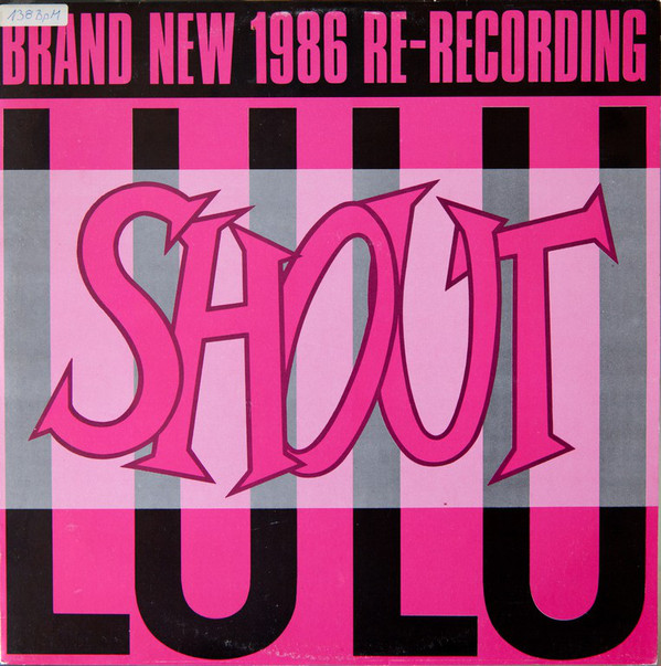 Lulu ‎– Shout (Brand New 1986 Re-Recording)