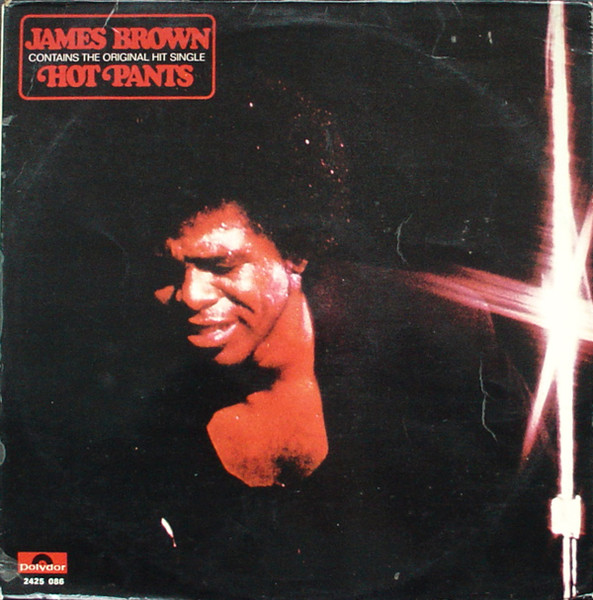 James Brown ‎– Hot Pants