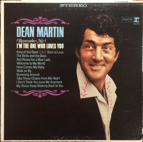 Dean Martin ‎– (Remember Me) I'm The One Who Loves You