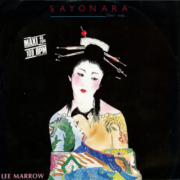 Lee Marrow ‎– Sayonara (Don't Stop...)