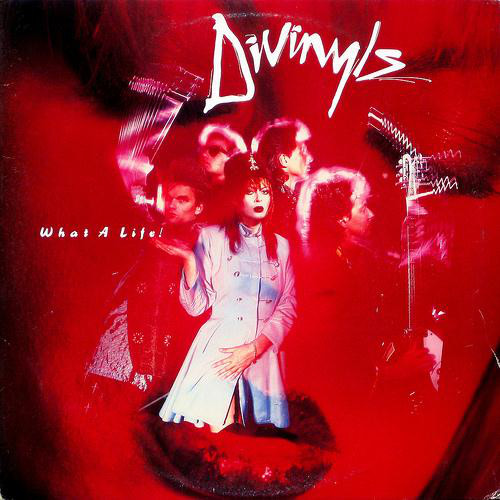Divinyls ‎– What A Life!