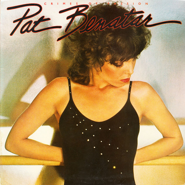 Pat Benatar ‎– Crimes Of Passion