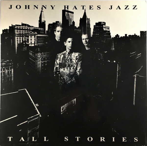 Johnny Hates Jazz ‎– Tall Stories