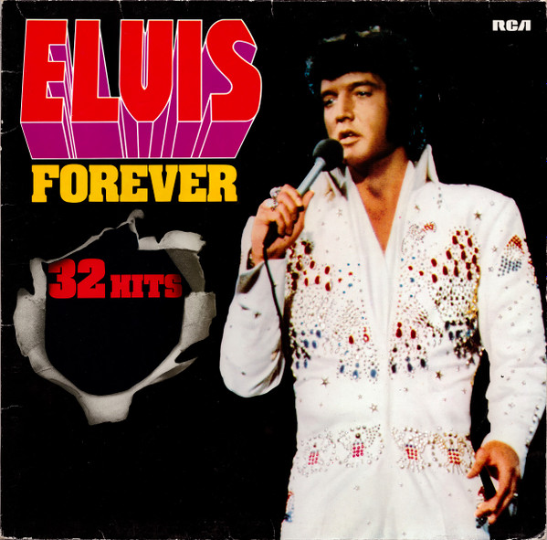 Elvis ‎– Elvis Forever (32 Hits)