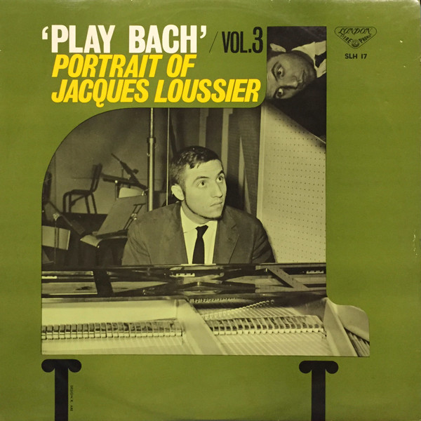 Jacques Loussier ‎– ‘Play Bach’/Vol. 3 - Portrait Of Jacques Loussier