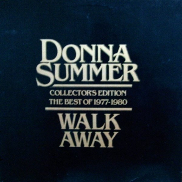 Donna Summer ‎– Walk Away Collector's Edition (The Best Of 1977-1980)