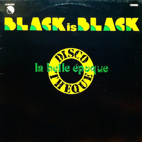 La Belle Epoque ‎– Black Is Black
