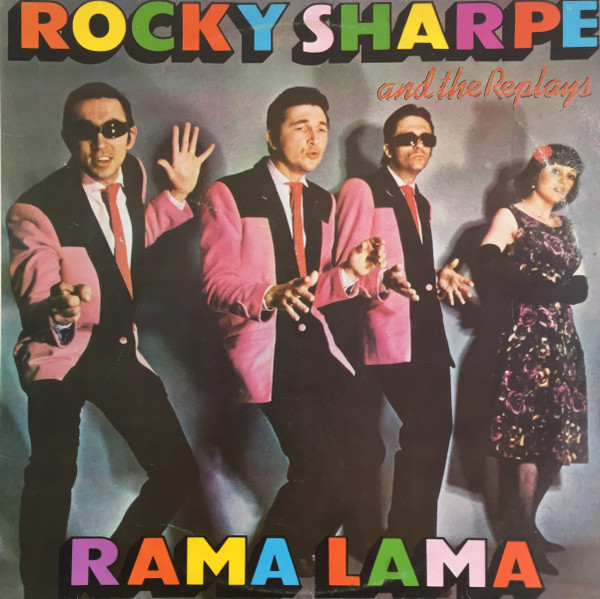 Rocky Sharpe And The Replays ‎– Rama Lama