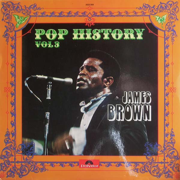 James Brown ‎– Pop History Vol 3