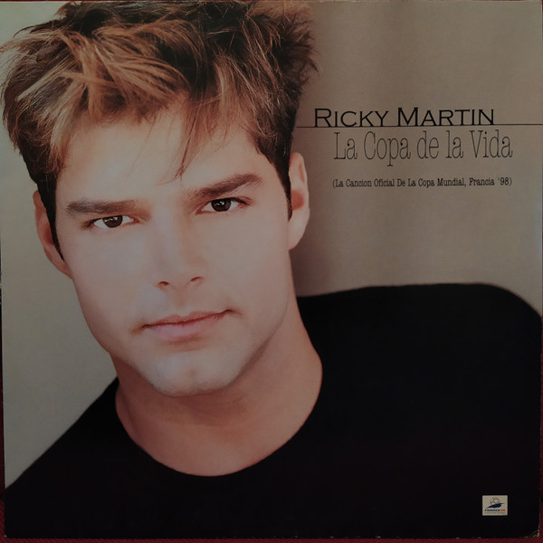 Ricky Martin ‎– La Copa De La Vida (La Cancion Oficial De La Copa Mundial, Francia '98)