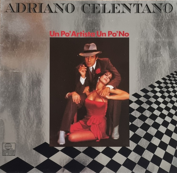 Adriano Celentano ‎– Un Po' Artista Un Po' No