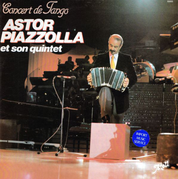 Astor Piazzolla Et Son Quintet ‎– Concert De Tango