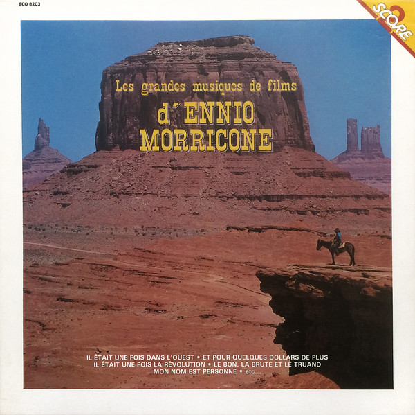Ennio Morricone ‎– Les Grandes Musiques De Films D'Ennio Morricone
