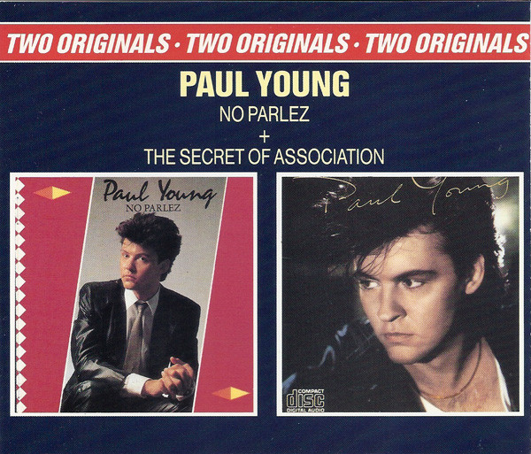 Paul Young ‎– No Parlez + The Secret Of Association