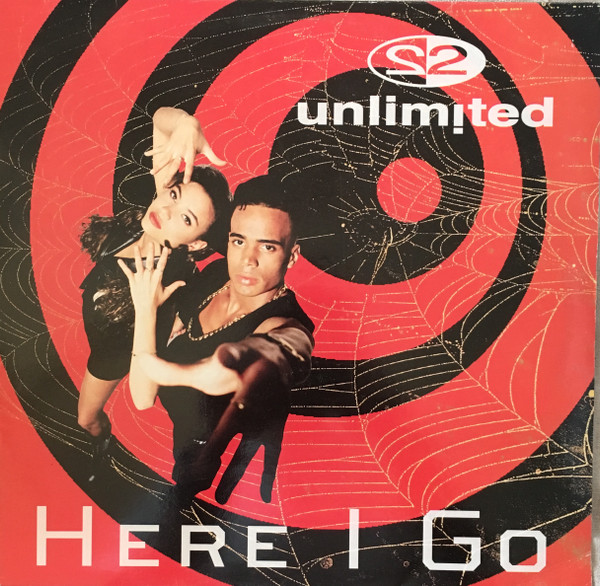 2 Unlimited ‎– Here I Go