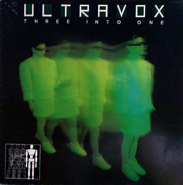 Ultravox ‎– Three Into One