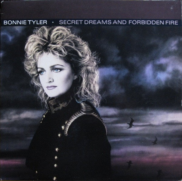 Bonnie Tyler ‎– Secret Dreams And Forbidden Fire