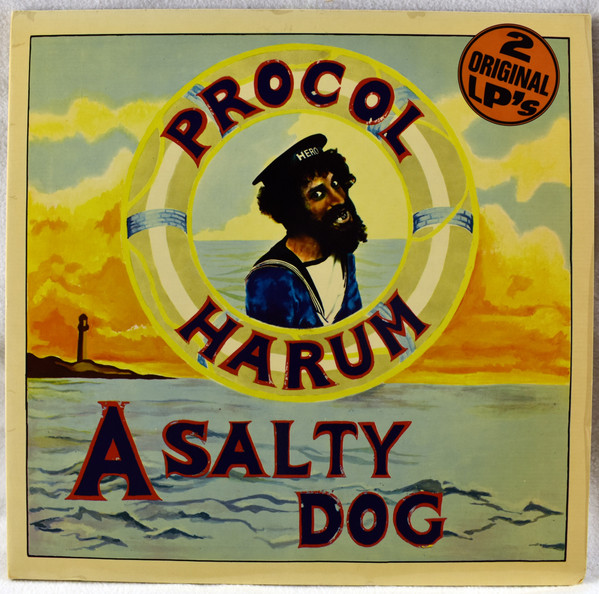 Procol Harum ‎– A Salty Dog / Shine On Brightly