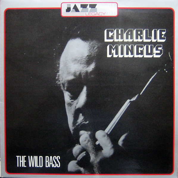 Charlie Mingus ‎– The Wild Bass