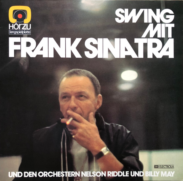 Frank Sinatra ‎– Swing Mit Frank Sinatra Und Den Orchestern Nelson Riddle Und Billy May
