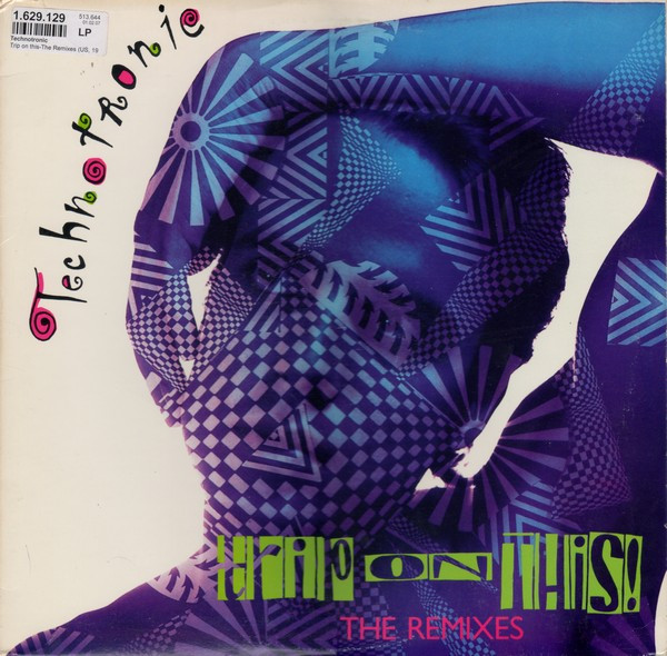 Technotronic ‎– Trip On This! - The Remixes