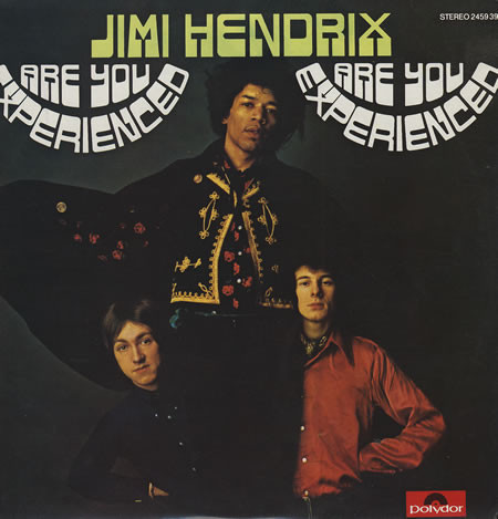 The Jimi Hendrix Experience ‎– Are You Experienced