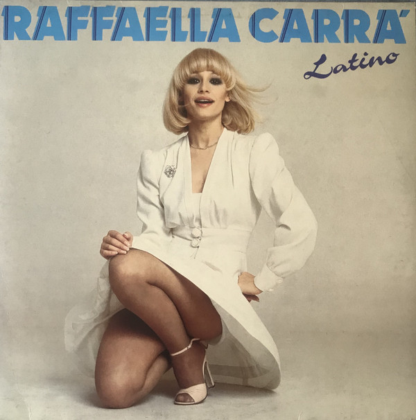 Raffaella Carrà ‎– Latino