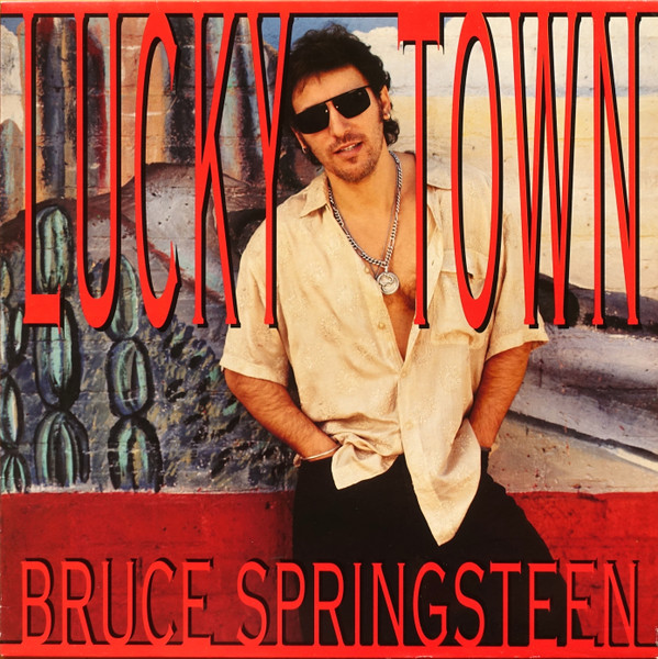 Bruce Springsteen ‎– Lucky Town