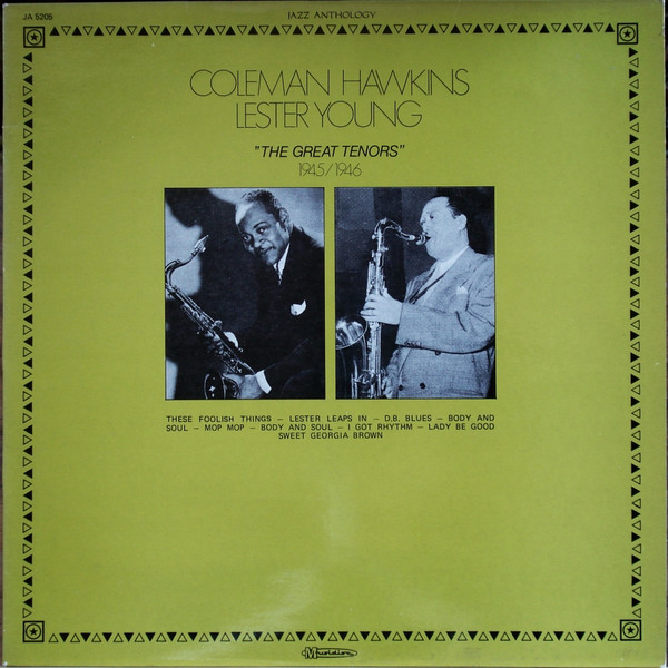 Coleman HawkinsLester Young ‎– The Great Tenors 1945/1946