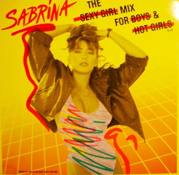 Sabrina ‎– The Sexy Girl Mix For Boys & Hot Girls