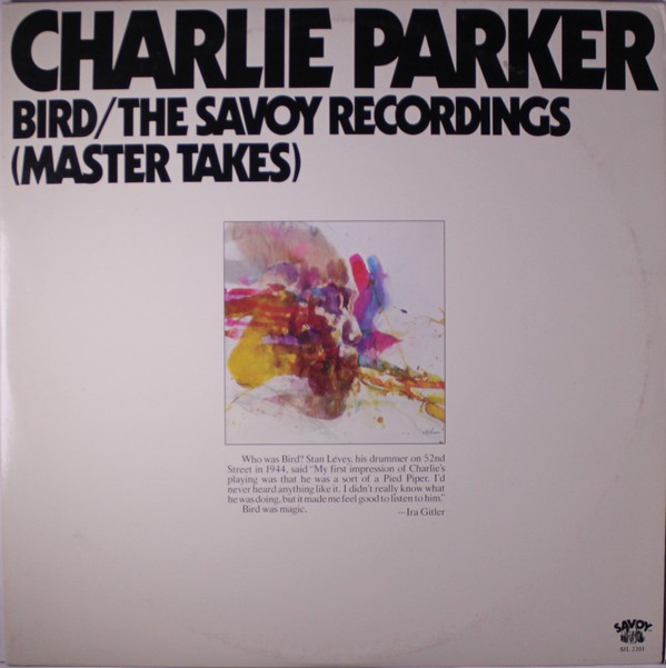 Charlie Parker ‎– Bird / The Savoy Recordings (Master Takes)