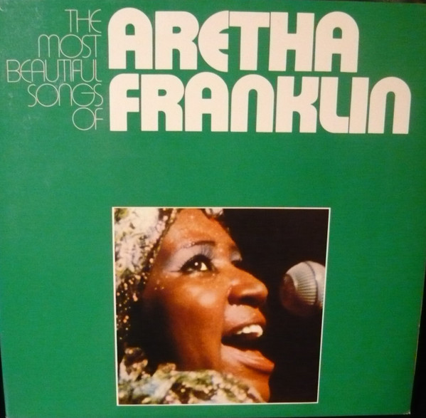 Aretha Franklin ‎– The Most Beautiful Songs Of Aretha Franklin