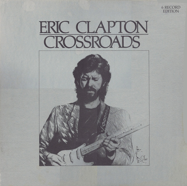 Eric Clapton ‎– Crossroads