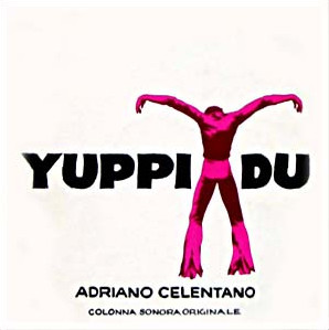 Adriano Celentano ‎– Yuppi Du (Colonna Sonora Originale)