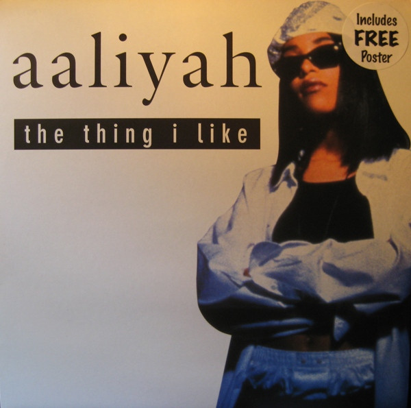 Aaliyah ‎– The Thing I Like