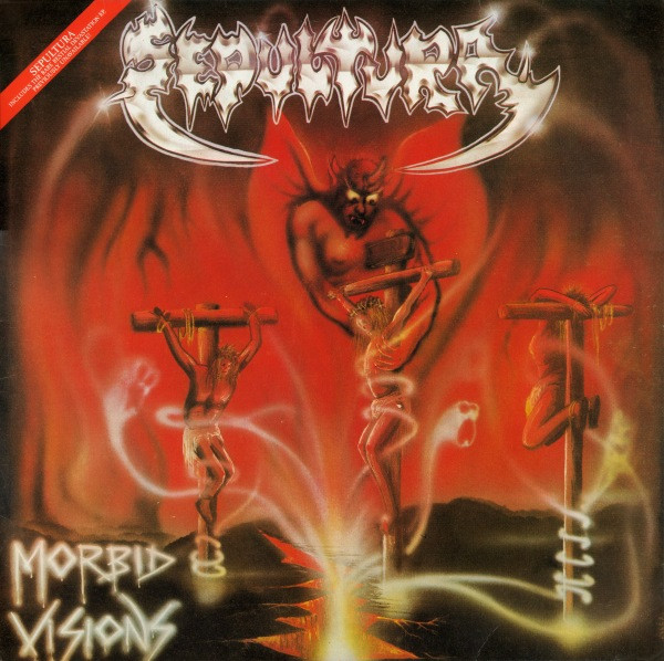 Sepultura ‎– Morbid Visions / Bestial Devastation