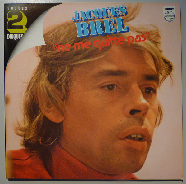 Jacques Brel ‎– Ne Me Quitte Pas