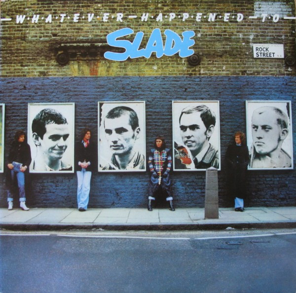 Slade ‎– Whatever Happened To Slade