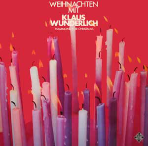 Klaus Wunderlich ‎– Weihnachten Mit Klaus Wunderlich - Hammond For Christmas
